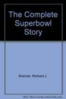 The Complete Superbowl Story