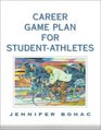 Career Game Plan for StudentAthletes