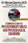 Complete Guide to Psychotherapy Drugs and Psychological Disorders (Complete Guide to Psychotherapy Drugs and Psychological Disorders)