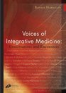 Voices of Integrative Medicine Conversations and Encounters