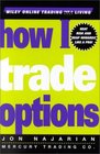 How I Trade Options (Wiley Trading)