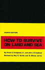 How to Survive on Land and Sea