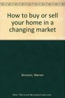 How to buy or sell your home in a changing market