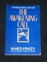 The Awakening Call: Fostering Intimacy With God