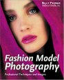 Fashion Model Photography Professional Techniques and Images