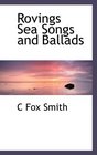 Rovings Sea Songs and Ballads