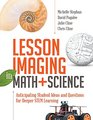 Lesson Imaging in Math and Science Anticipating Student Ideas and Questions for Deeper STEM Learning