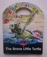 The Brave Little Turtle