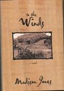 To the Winds A Novel