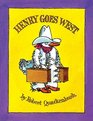 Henry Goes West