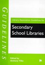 Library Association Guidelines for Secondary School Libraries