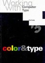 Working with Computer Type Colour and Type Bk 3
