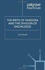 The Birth of Pandora and the Division of Knowledge