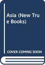 Asia (New True Books)