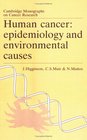 Human Cancer Epidemiology and Environmental Causes