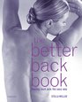 The Better Back Book Beating Back Pain the Easy Way