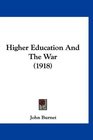 Higher Education And The War