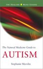 The Natural Medicine Guide to Autism