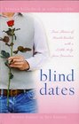 Blind Dates: Mattie Meets Her Match / A Match Made in Heaven / The Perfect Match / Mix and Match