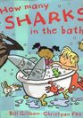 How Many Sharks in the Bath
