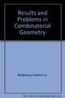 Results and Problems in Combinatorial Geometry