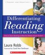 Differentiating Reading Instruction How to Teach Reading To Meet the Needs of Each Student