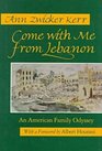 Come With Me from Lebanon: An American Family Odyssey (Contemporary Issues in the Middle East)