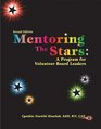 Mentoring the Stars A Program for Volunteer Board Leaders