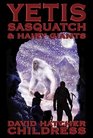 Yetis Sasquatch  Hairy Giants