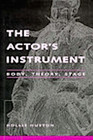The Actor's Instrument  Body Theory Stage