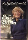 Ruby MacDonald's Forty-Plus and Feeling Fabulous Book