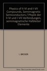 Physics of IIVI and IVII Compounds Semimagnetic Semiconductors / Physik der IIVI und IVIIVerbindungen semimagnetische Halbleiter Elemente