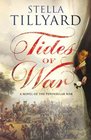 Tides of War A Novel of the Peninsular War