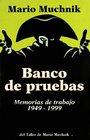 Banco de Pruebas Memorias de Trabajo 19491999