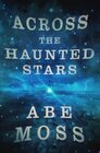 Across the Haunted Stars (The Dread Void Book 6)