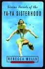 Divine Secrets of the Ya-Ya Sisterhood (Ya-Yas, Bk 2)