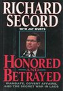 Honored and Betrayed  Irangate Covert Affairs and the Secret War in Laos