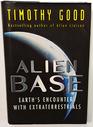 Alien Base Earth's Encounters with Extraterrestrials