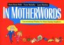 In Motherwords Unconventional Wisdom for Moms Raising Daughters
