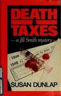Death and Taxes/a Jill Smith Mystery