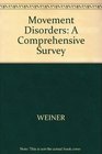 Movement Disorders A Comprehensive Survey
