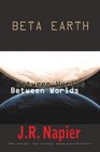 Beta Earth Between Worlds