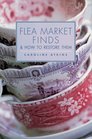 Flea Market Finds & How to Restore Them
