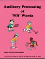 Auditory Processing of "Wh" Words