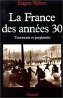 La France des annes 30 Tourments et perplexits