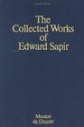Collected Works of Edward Sapir Wishram Texts and Ethnography Vol 7