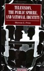 Television the Public Sphere and National Identity