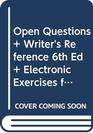 Open Questions  Writer's Reference 6e  Electronic Exercises for Writer's Reference 6e