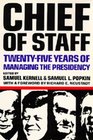 Chief of Staff TwentyFive Years of Managing the Presidency
