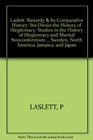 Bastardy and Its Comparative History Studies in the History of Illegitimacy and Marital Noncomformism in Britain France Germany Sweden the Unit